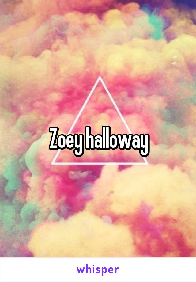 Zoey Halloway